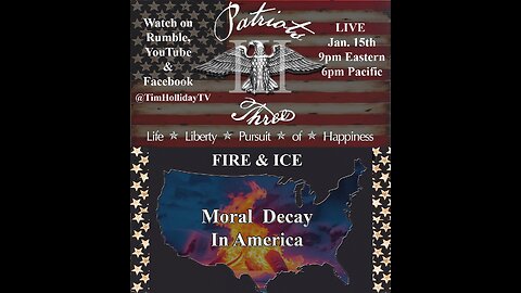 1-15-2026 Fire and Ice: Moral Decay In America