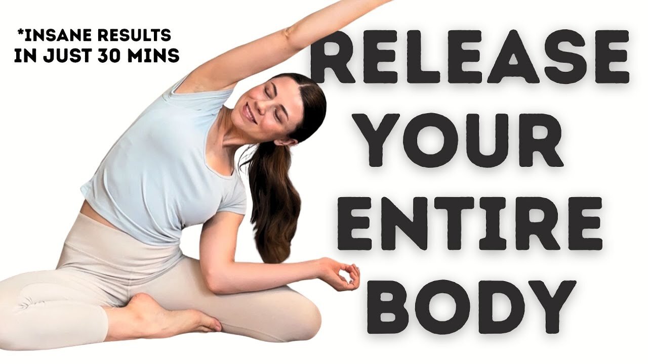 30 minute MUST DO flexibility routine