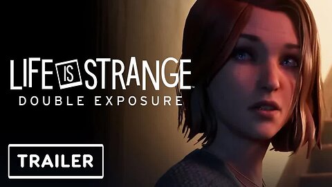 Life Is Strange - Double Exposure - Gameplay Overview Trailer _ gamescom 20