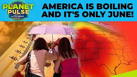 Heat Dome Traps 160 Million in Dangerous US Heatwave Planet Pulse N18G