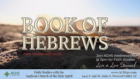 Faith Studies "Book of Hebrews" Final Week