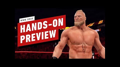 WWE 2K22 - Hands-On Preview
