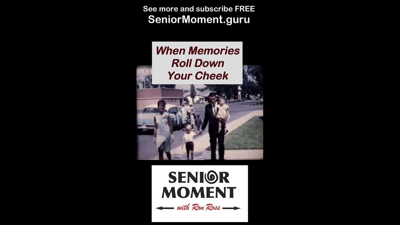 When Memories Roll Down Your Cheek