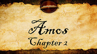 Amos Chapter 2 | KJV Audio (With Text)