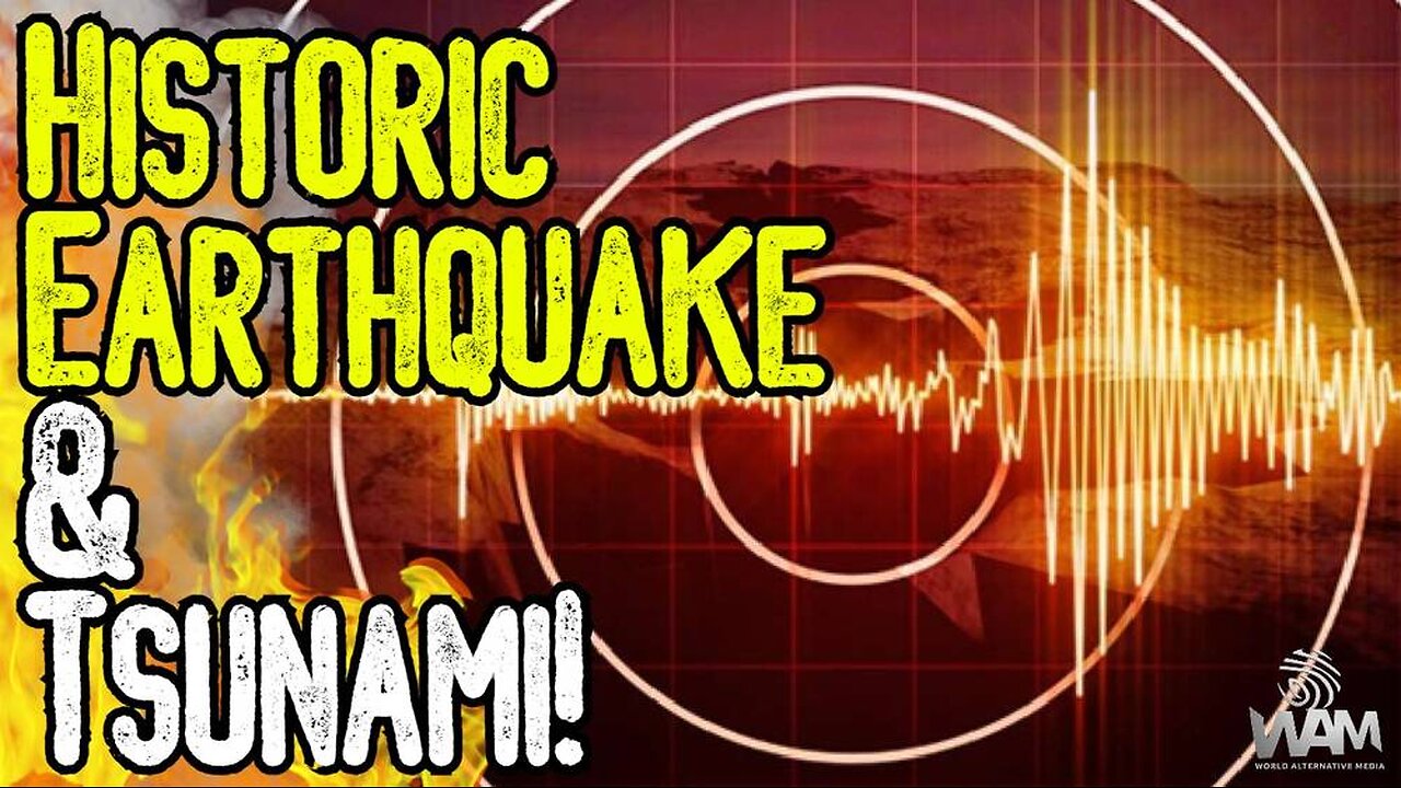 HISTORIC EARTHQUAKE & TSUNAMI! - Weather Catastrophes Explode In 2025! - Who Benefits?