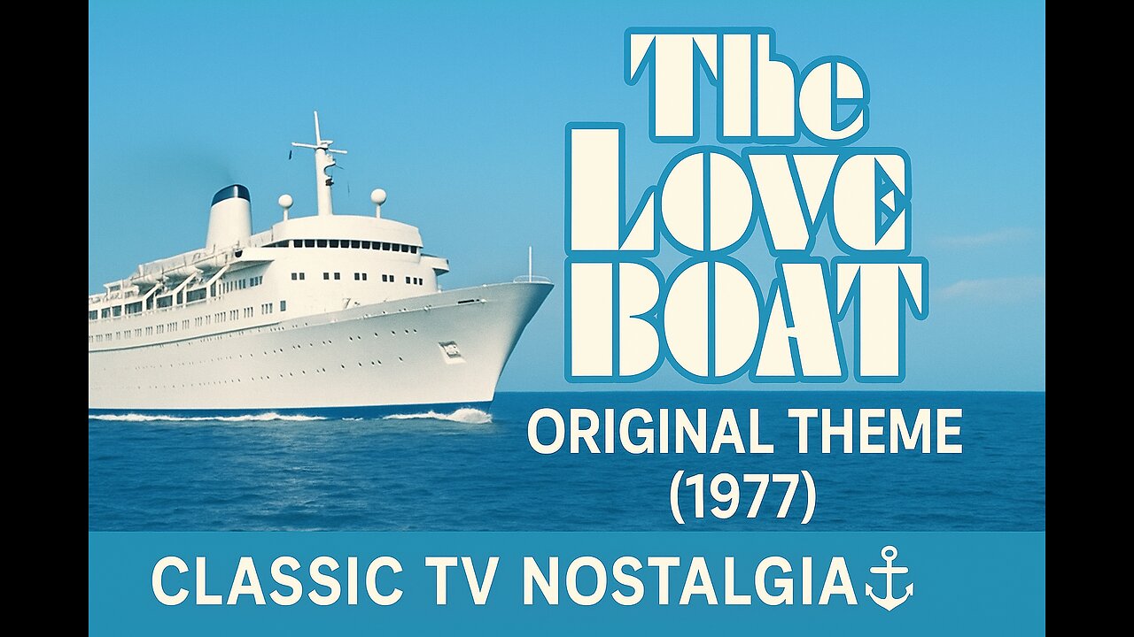 The Love Boat Returns ❤️ The Iconic TV Intro from the ’70s!