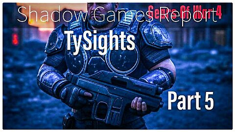 Terms For War / #GearsOfWar4 - Part 5 X-@TySights #SGR 3/17/25 9pm-CST