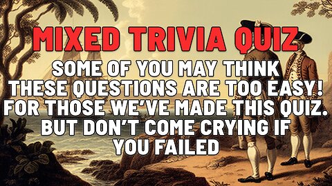 Mixed Trivia Quiz