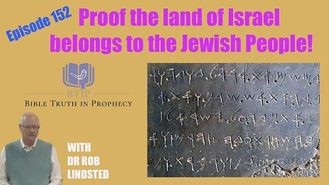 Episode 152 Proof The Land Of Israel Belongs To The Jewish People with Dr Rob Lindsted