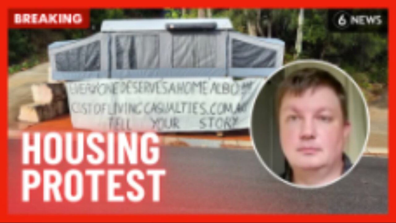 Father camps outside PM's mansion in protest over housing crisis | 6 News