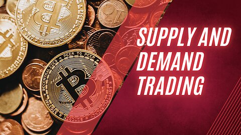 SUPPLY AND DEMAND TRADING