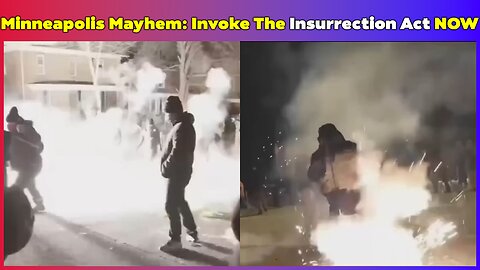 **MINNEAPOLIS INSURRECTION EXPOSED: Trump Must Invoke the Insurrection Act NOW!**