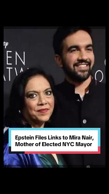Epstein Files Links to Mira Nair, Mother of Elected NYC Mayor
