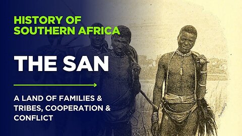 The San of Southern Africa