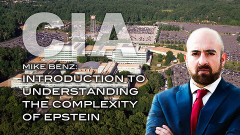 Mike Benz: Introduction to Understanding the Complexity of Epstein