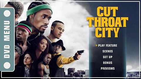 Cut Throat City - DVD Menu
