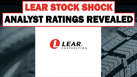Lear Stock Analysis 2025: What 10 Analysts Are Saying About LEA's Future | NEWSDRIFT 