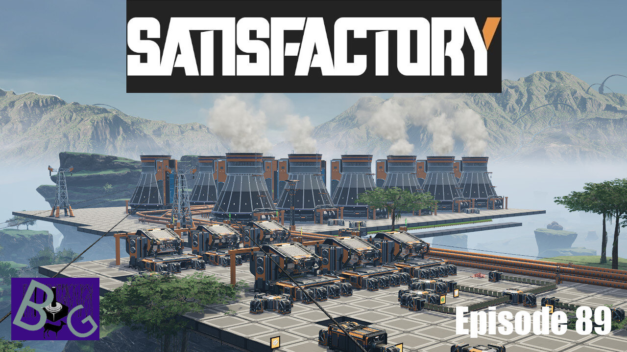 Satisfactory 1.0 Playthrough Episode 89 (pt 2)