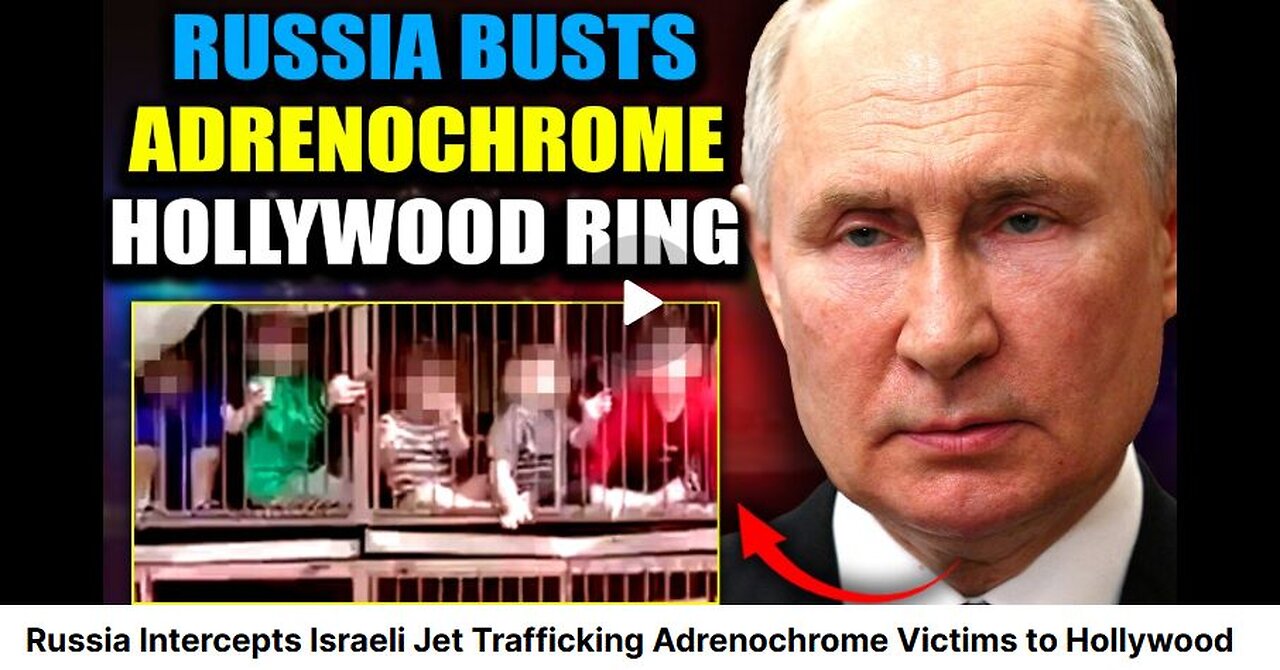 Global Adrenochrome Child Sex Trafficking Thriving Under Cover Of Russian-Ukraine War #2