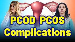 Sever Complications of PCOD & PCOS. | Treatment & Cure | Homeopathy, Medicine & Surgery