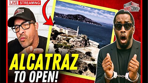 TRUMP To Reopen Alcatraz! P Diddy Starts Trial.. AOC Challenges Tom Homan - COME GET ME! - NINO 5-5-25