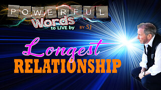 LONGEST RELATIONSHIP