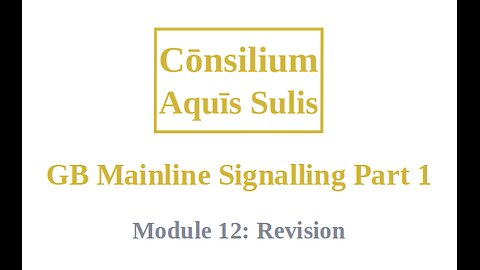 GB Mainline Signalling Part 1 Module 12 (English)