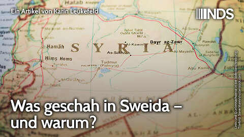 Was geschah in Sweida – und warum? | Karin Leukefeld | NDS-Podcast