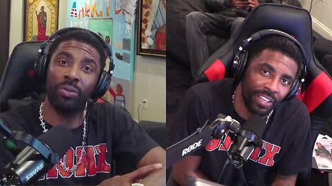 Kyrie Irving Talks About Racism Being the Dumbest Thing Ever