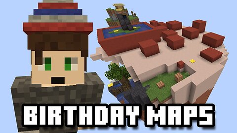 Playing Minecraft Birthday Maps, but it's not my birthday! [Custom Map]