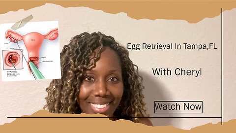 DAY IN MY LIFE EGG RETRIEVAL | Cheryl Mildor