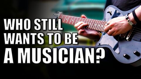 Is a Career in Music Still Something Young People Want?
