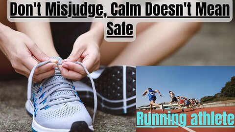 #28 Don't Misjudge, Calm Doesn't Mean Safe