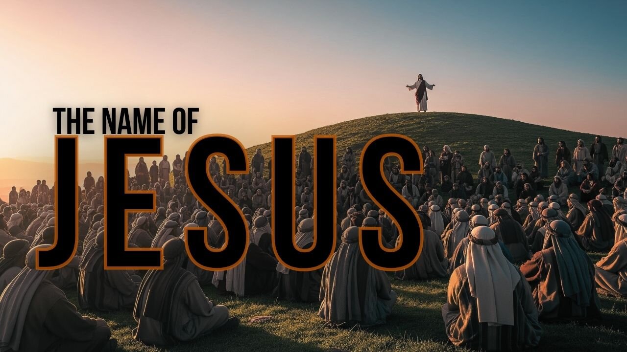 THE NAME OF JESUS