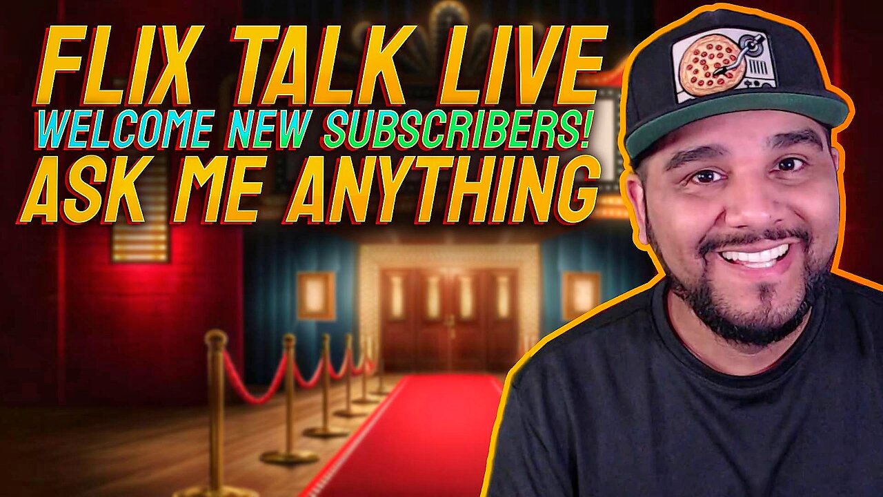 Flix Talk Live - Movie Talk - Ask Me Anything - Taking Your Request