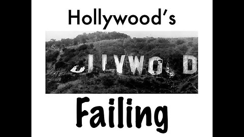 Hollywood's Failing