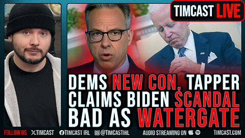 Democrats NEW CON, Tapper Claims Biden SCANDAL Bad As WATERGATE, Feigns Ignorance