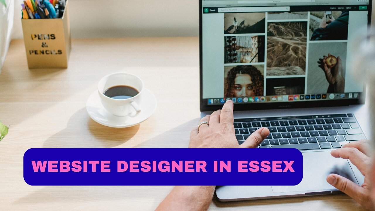 How to Find a Website Designer in Essex-Key Highlights