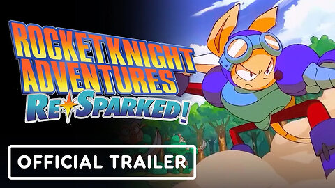 Rocket Knight Adventures： Re-Sparked Collection - Official Pre-Order Traile