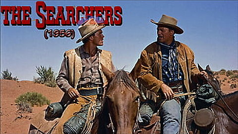 John Wayne's Greatest Role: The Searchers | Classic Western Movie