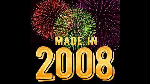 Made in 2008