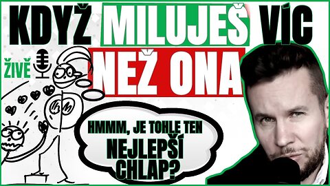 POTÍŽE CHLAPA, CO MILUJE VÍC NEŽ ŽENA
