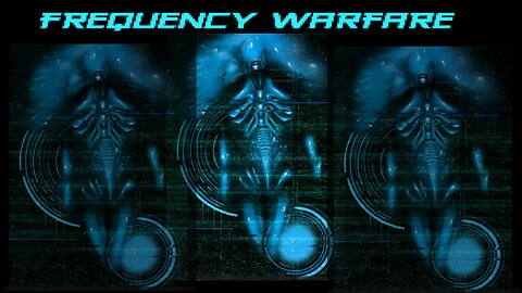 FREQUENCY WARFARE