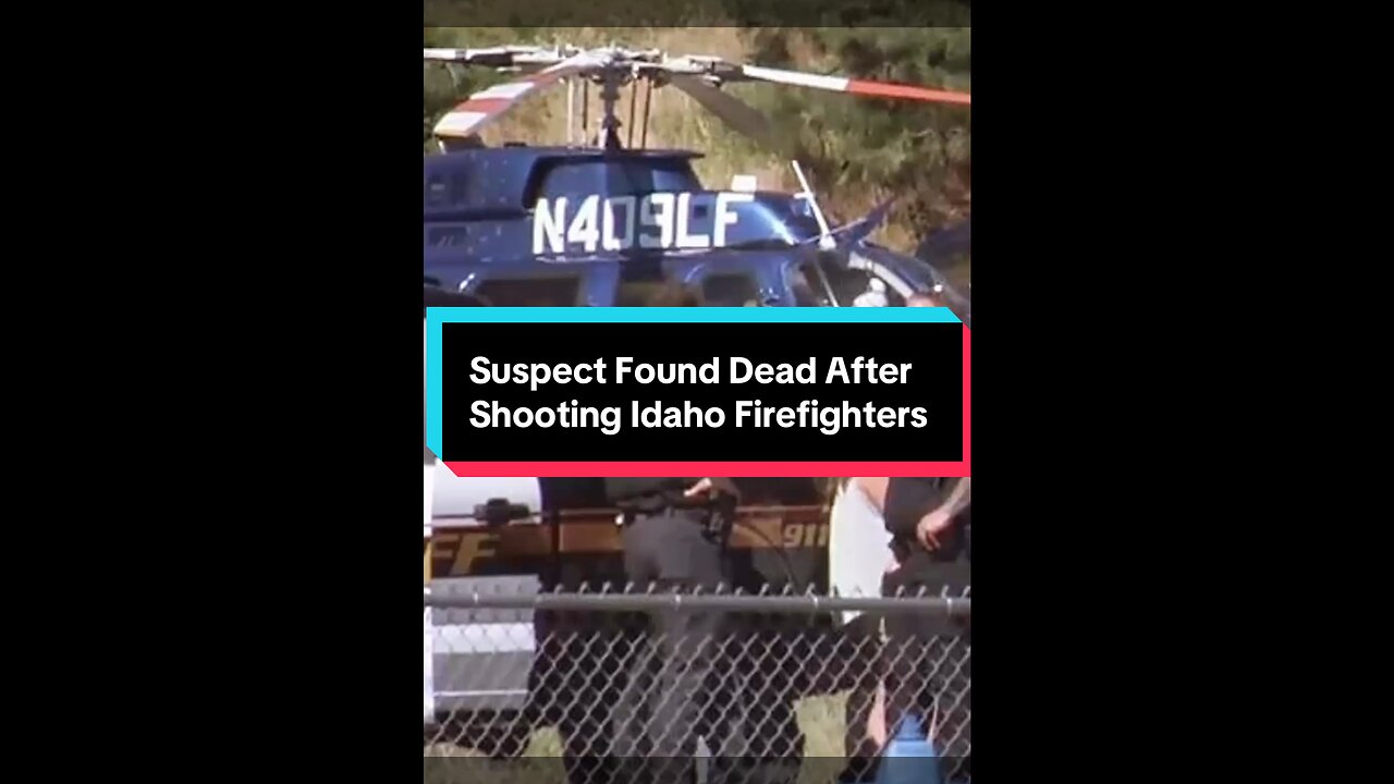 Suspect Found Dead After Shooting Idaho Firefighters