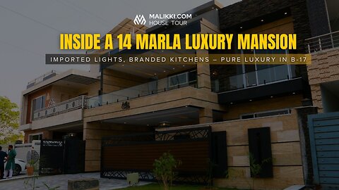 Inside a 14 Marla Luxury Mansion in B-17 Islamabad | Branded Finishes & Elegant Design ft. Malikki