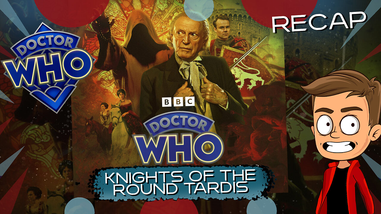 The 1st Doctor Unbound Knights of the Round TARDIS Animated Recap