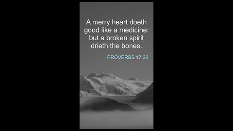 Proverbs 17:22