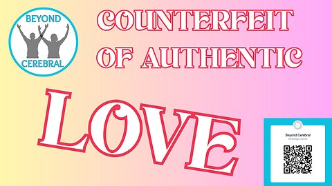 Counterfeit of Authentic Love