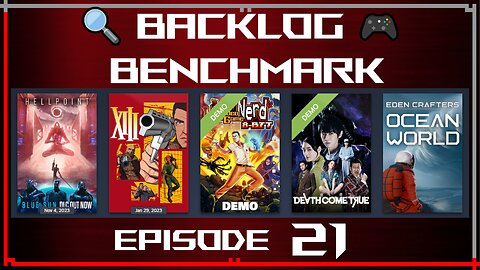 🔍 Backlog Benchmark 21 🎮 | Steam - Random Lineup | Evening of July 7th, 2025
