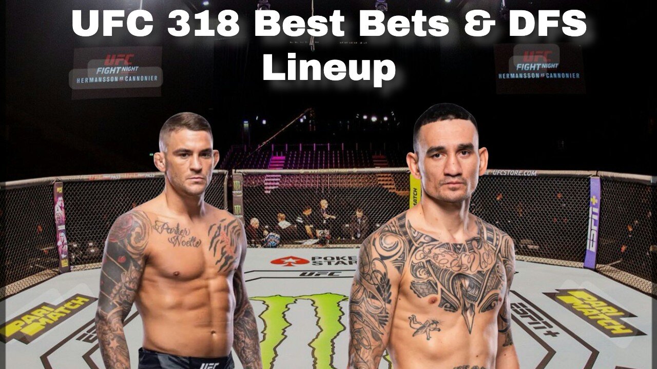 UFC 318 Best Bets & DFS Lineup